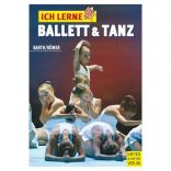 Ich lerne Ballett & Tanz