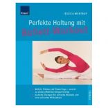 Perfekte Haltung mit Ballett-Workout