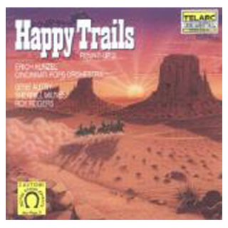 Erich Kunzel - Happy Trails - SALE