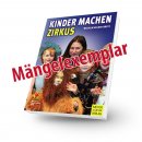 Kinder machen Zirkus - Mängelexemplar